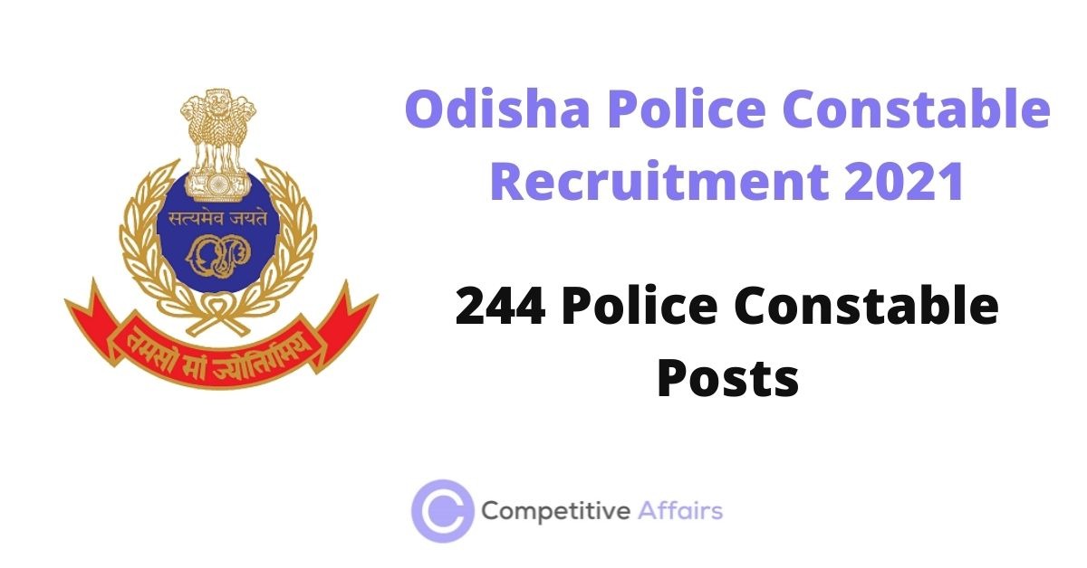 Odisha Police Constable Recruitment 2021 – Apply For 244 Police ...