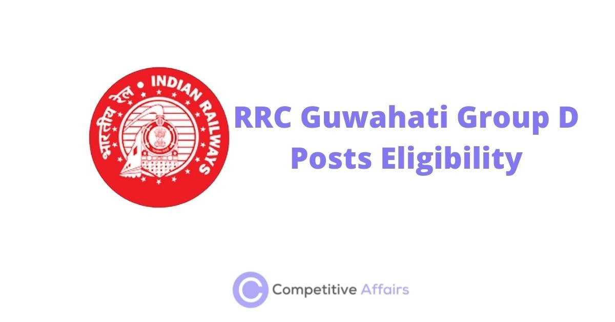 RRC Guwahati Group D Posts Eligibility