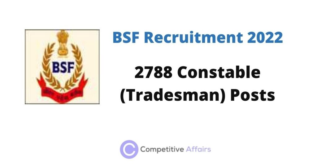 BSF Recruitment 2022 – Apply For 2788 Constable (Tradesman) Posts ...